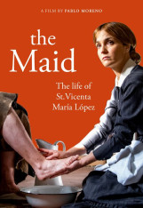 The Maid The Life of St. Maria Vicenta Lopez - DVD